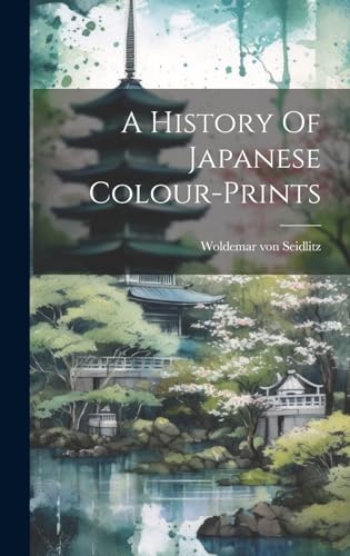 Beispielbild fr A A History Of Japanese Colour-prints zum Verkauf von PBShop.store US
