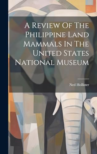 Stock image for A A Review Of The Philippine Land Mammals In The United States National Museum for sale by PBShop.store US