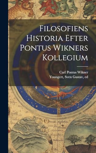 Stock image for Filosofiens Historia Efter Pontus Wikners Kollegium for sale by THE SAINT BOOKSTORE