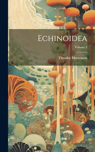Stock image for Echinoidea; Volume 2 for sale by PBShop.store US