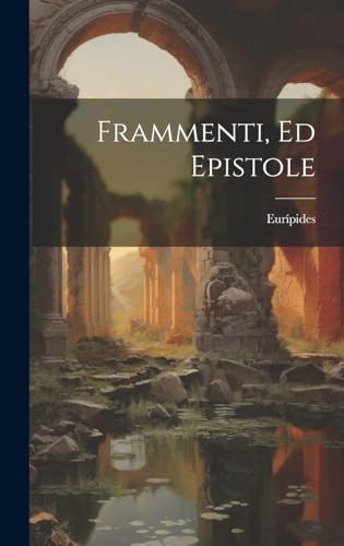 Stock image for Frammenti, Ed Epistole for sale by THE SAINT BOOKSTORE