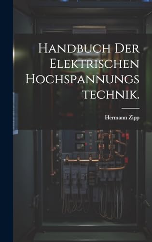 Imagen de archivo de Handbuch der Elektrischen Hochspannungstechnik. a la venta por PBShop.store US