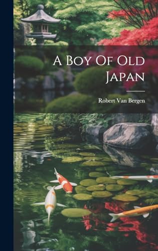 Beispielbild fr A A Boy Of Old Japan zum Verkauf von PBShop.store US