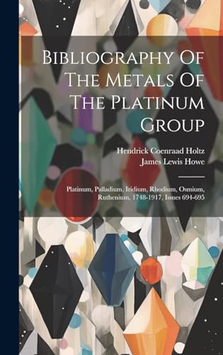 Stock image for Bibliography Of The Metals Of The Platinum Group for sale by PBShop.store US