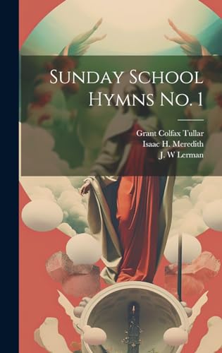 Imagen de archivo de Sunday School Hymns No. 1 a la venta por PBShop.store US