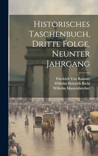 Imagen de archivo de Historisches Taschenbuch, Dritte Folge, Neunter Jahrgang (German Edition) a la venta por Ria Christie Collections
