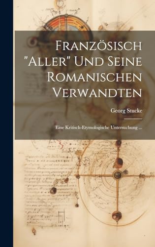 Stock image for Franz?sisch "Aller" Und Seine Romanischen Verwandten for sale by PBShop.store US