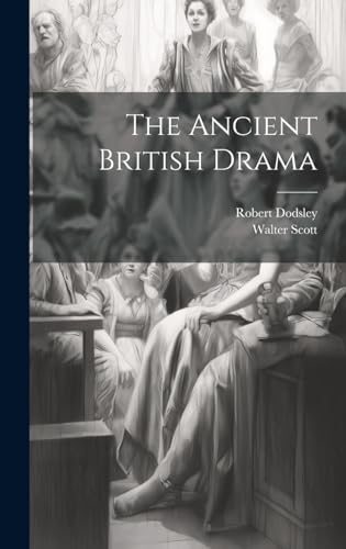 Stock image for The The Ancient British Drama for sale by PBShop.store US