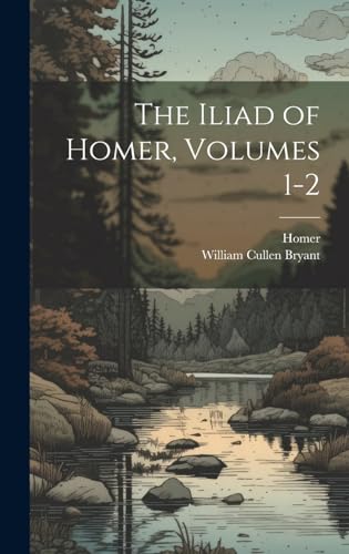 Stock image for The The Iliad of Homer, Volumes 1-2 for sale by PBShop.store US