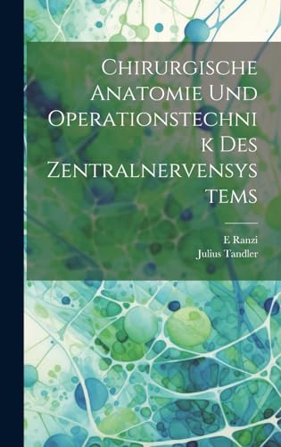 9781020248856: Chirurgische Anatomie Und Operationstechnik Des Zentralnervensystems