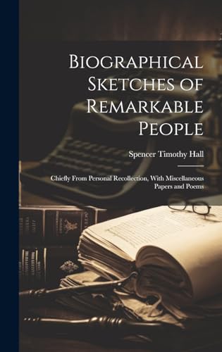 Beispielbild fr Biographical Sketches of Remarkable People zum Verkauf von PBShop.store US