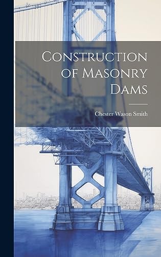 Stock image for Construction of Masonry Dams for sale by THE SAINT BOOKSTORE