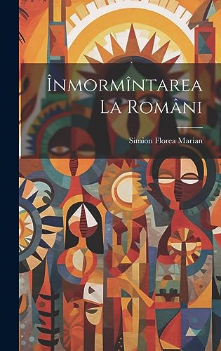 Beispielbild fr  nmormîntarea La Români zum Verkauf von THE SAINT BOOKSTORE