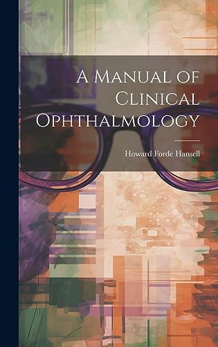 Beispielbild fr A Manual of Clinical Ophthalmology zum Verkauf von THE SAINT BOOKSTORE