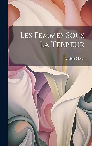 Stock image for Les Femmes Sous La Terreur for sale by PBShop.store US