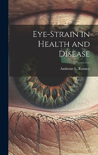 Imagen de archivo de Eye-Strain in Health and Disease a la venta por PBShop.store US