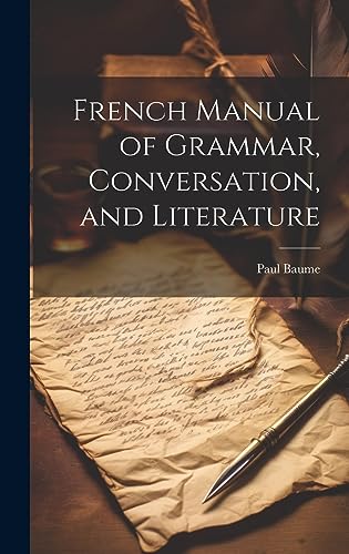 Stock image for French Manual of Grammar, Conversation, and Literature for sale by THE SAINT BOOKSTORE