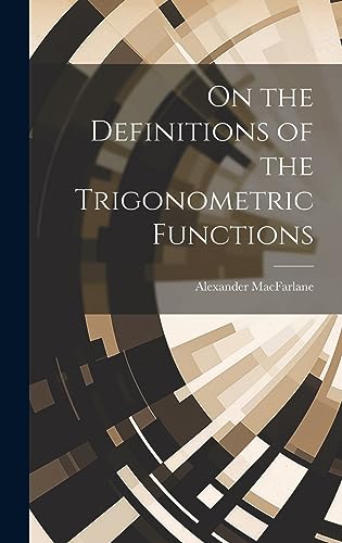 9781020272141: On the Definitions of the Trigonometric Functions