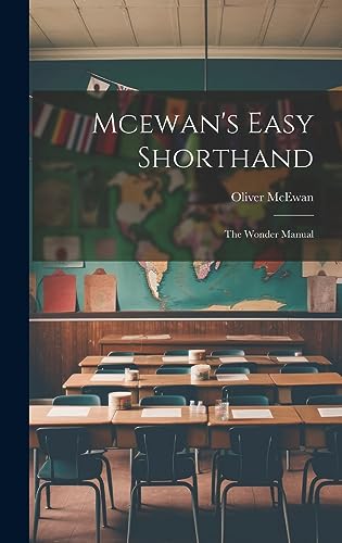 Stock image for Mcewan's Easy Shorthand: The Wonder Manual for sale by THE SAINT BOOKSTORE