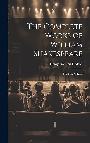 Imagen de archivo de The Complete Works of William Shakespeare: Macbeth. Othello a la venta por THE SAINT BOOKSTORE