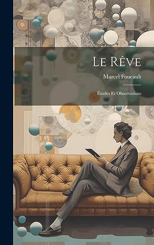 Beispielbild fr Le Rve: tudes Et Observations (French Edition) zum Verkauf von ALLBOOKS1