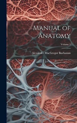 Imagen de archivo de Manual of Anatomy; Volume 1 a la venta por THE SAINT BOOKSTORE