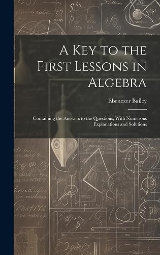 Stock image for A Key to the First Lessons in Algebra for sale by PBShop.store US