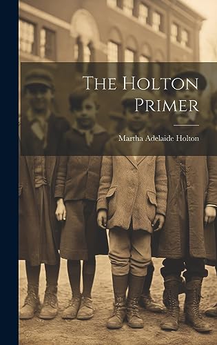 Stock image for The Holton Primer for sale by PBShop.store US