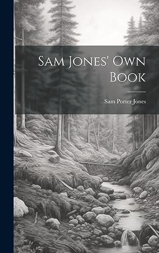 Imagen de archivo de Sam Jones' Own Book a la venta por PBShop.store US