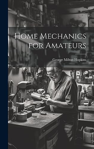 Stock image for Home Mechanics for Amateurs for sale by Ria Christie Collections