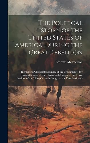 Stock image for The Political History of the United States of America, During the Great Rebellion for sale by PBShop.store US