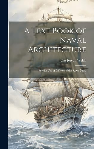 9781020315633: A Text Book of Naval Architecture: For the Use of Officers of the Royal Navy