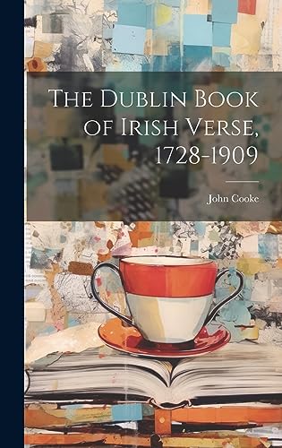 Stock image for The Dublin Book of Irish Verse, 1728-1909 for sale by PBShop.store US