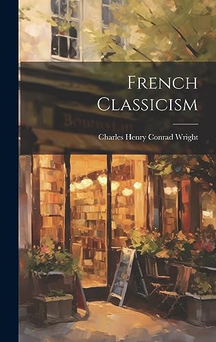 Stock image for French Classicism for sale by THE SAINT BOOKSTORE
