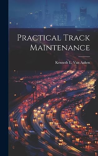 Stock image for Practical Track Maintenance for sale by GreatBookPrices
