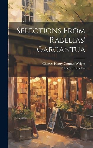 Beispielbild fr Selections From Rabelias' Gargantua zum Verkauf von Ria Christie Collections