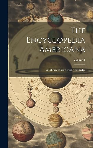 9781020381188: The Encyclopedia Americana: A Library of Universal Knowledge; Volume 1
