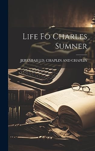 Stock image for Life Fo Charles Sumner for sale by THE SAINT BOOKSTORE