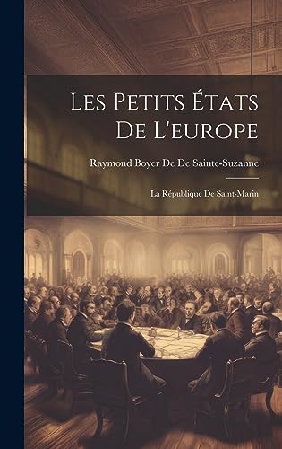 Stock image for Les Petits  tats De L'europe: La R publique De Saint-Marin for sale by THE SAINT BOOKSTORE