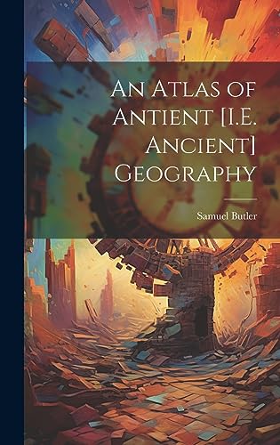 Stock image for An An Atlas of Antient [I.E. Ancient] Geography for sale by PBShop.store US