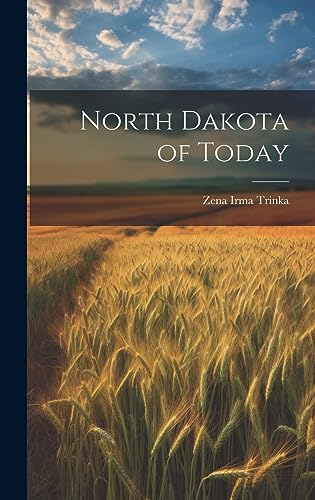 9781020385292: North Dakota of Today
