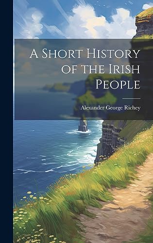 Imagen de archivo de A Short History of the Irish People a la venta por THE SAINT BOOKSTORE