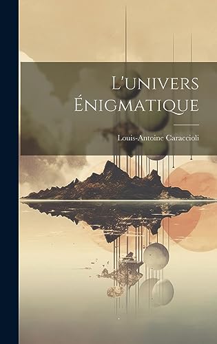 Stock image for L'univers  nigmatique for sale by THE SAINT BOOKSTORE