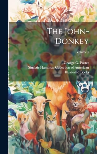 Stock image for The John-donkey; Volume 1 for sale by PBShop.store US