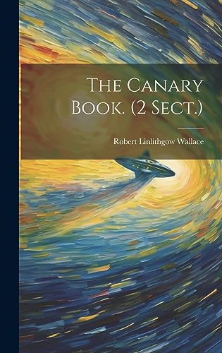 Stock image for The Canary Book. (2 Sect.) for sale by PBShop.store US
