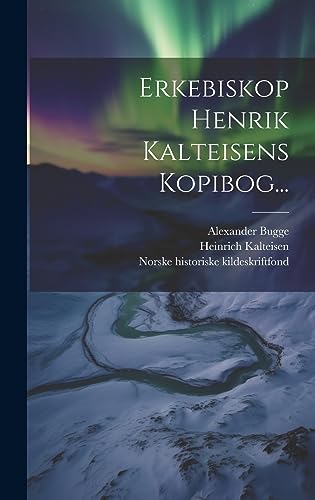 Stock image for Erkebiskop Henrik Kalteisens Kopibog. (Latin Edition) for sale by ALLBOOKS1