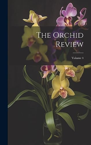 Stock image for The Orchid Review; Volume 4 for sale by PBShop.store US