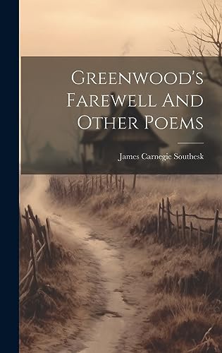 Beispielbild fr Greenwood's Farewell And Other Poems zum Verkauf von PBShop.store US