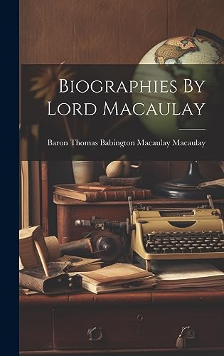 Stock image for Biographies By Lord Macaulay for sale by PBShop.store US