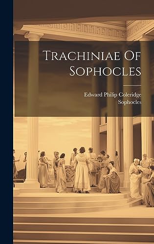 Stock image for Trachiniae Of Sophocles for sale by PBShop.store US